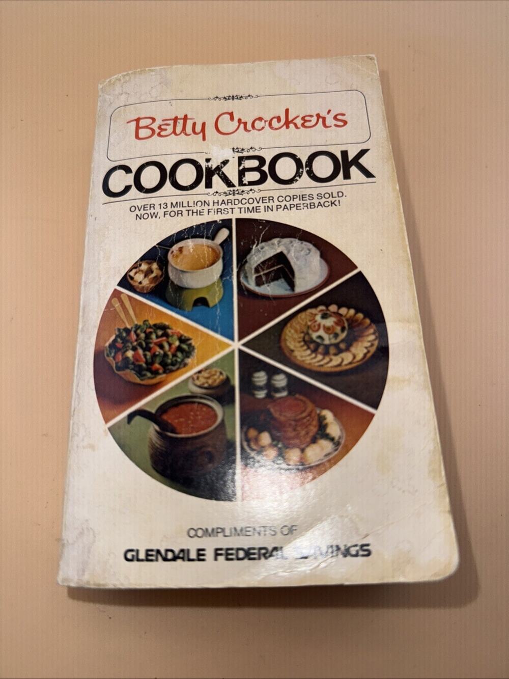 Betty Crocker's Cookbook 1974 (Glendale Federal Savings) 796 pages